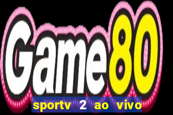 sportv 2 ao vivo mega canal